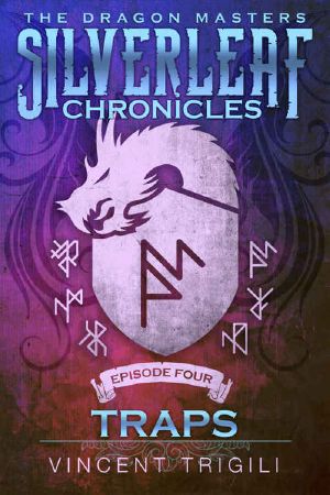 [The Silverleaf Chronicles 04] • Traps